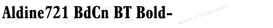 Aldine721 BdCn BT Bold字体转换